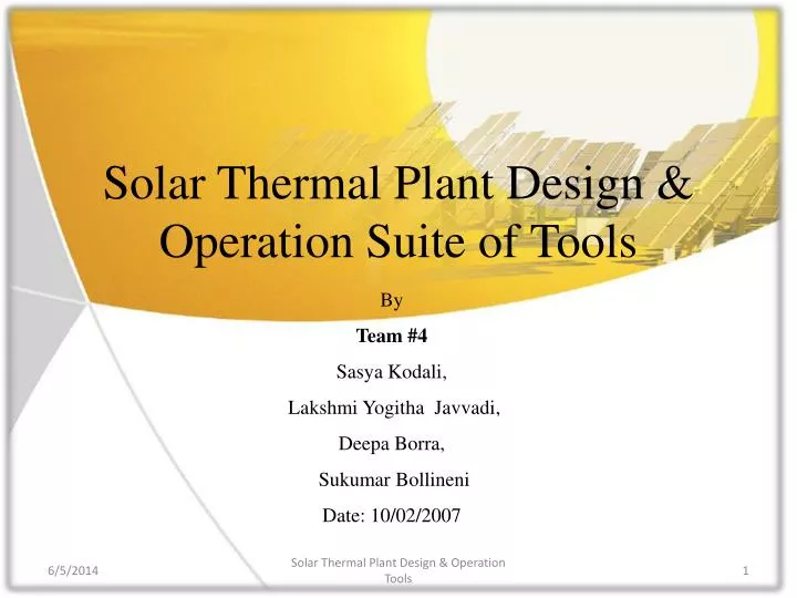 solar thermal plant design operation suite of tools