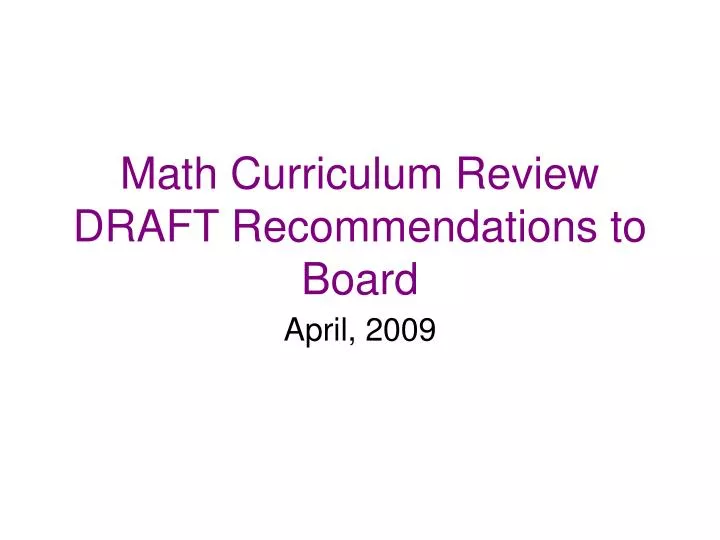 math curriculum review draft recommendations to board