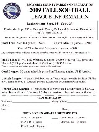 ESCAMBIA COUNTY PARKS AND RECREATION 2009 FALL SOFTBALL LEAGUE INFORMATION