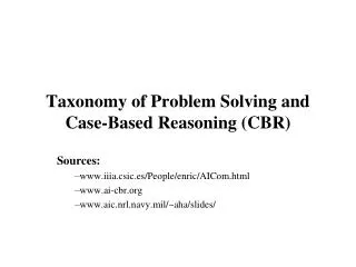 Taxonomy of Problem Solving and Case-Based Reasoning (CBR)