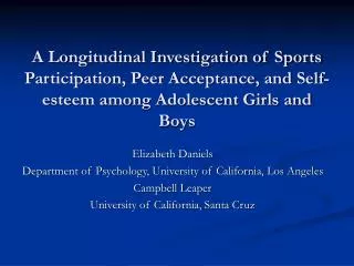 A Longitudinal Investigation of Sports Participation, Peer Acceptance, and Self-esteem among Adolescent Girls and Boys
