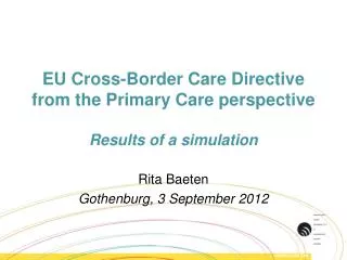 EU Cross-Border Care Directive from the Primary C are perspective Results of a simulation