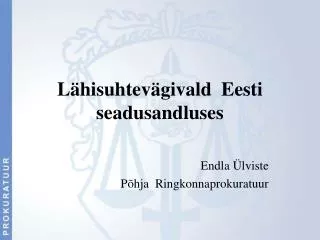 Lähisuhtevägivald Eesti seadusandluses