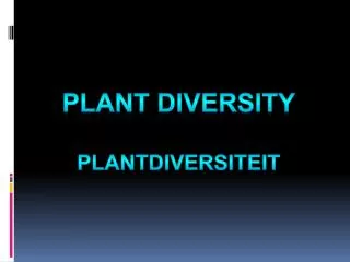plant diversity PLANTDIVERSITEIT