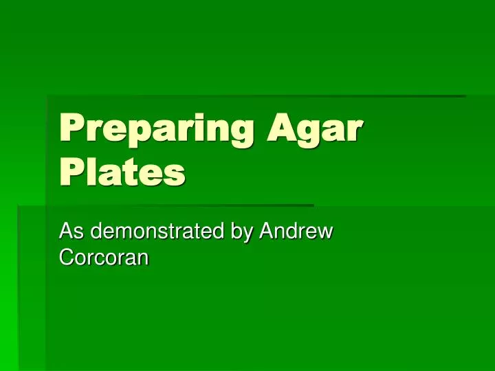 preparing agar plates