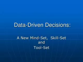 Data-Driven Decisions: