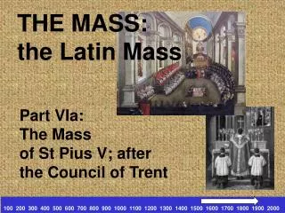 THE MASS: the Latin Mass