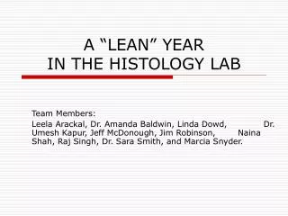 A “LEAN” YEAR IN THE HISTOLOGY LAB