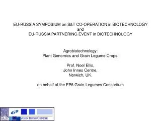 EU-RUSSIA SYMPOSIUM on S&amp;T CO-OPERATION in BIOTECHNOLOGY and EU-RUSSIA PARTNERING EVENT in BIOTECHNOLOGY
