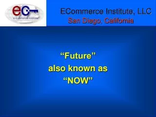 ECommerce Institute, LLC San Diego, California