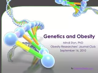 Genetics and Obesity