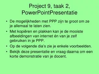 Project 9, taak 2, PowerPointPresentatie