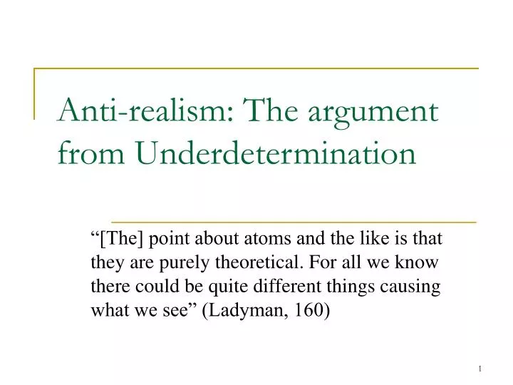 anti realism the argument from underdetermination