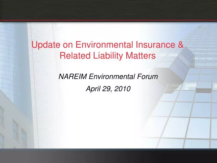 update on environmental insurance related liability matters