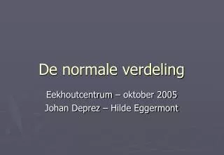 de normale verdeling