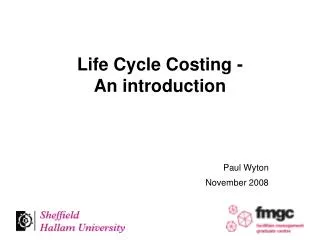 Life Cycle Costing - An introduction