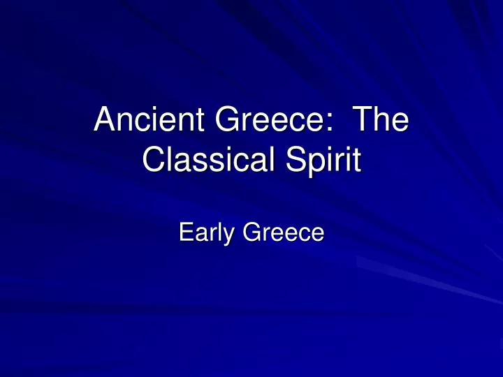 ancient greece the classical spirit