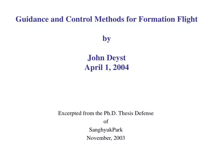 guidance and control methods for formation flight by john deyst april 1 2004