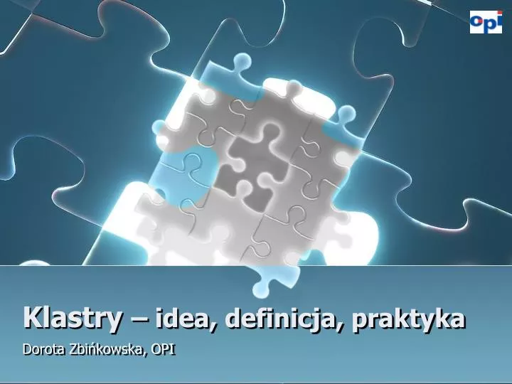 klastry idea definicja praktyka