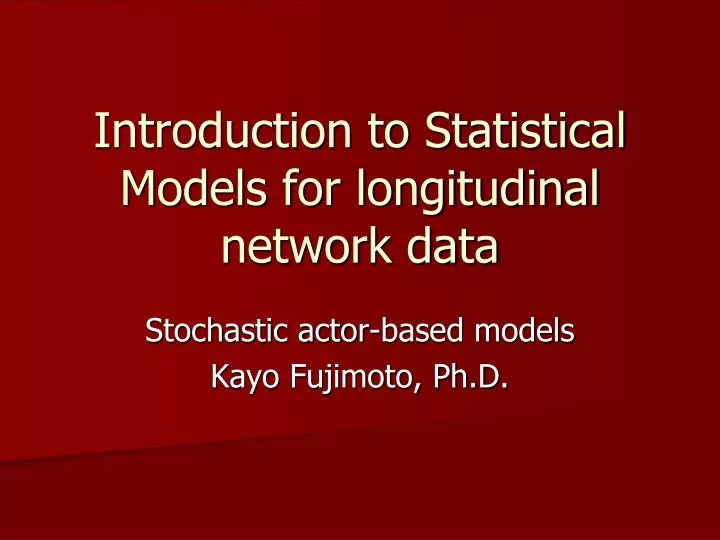 introduction to statistical models for longitudinal network data