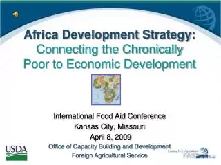 Africa Development Strategy: Connecting the Chronically Poor to Economic Development International Food Aid Conference