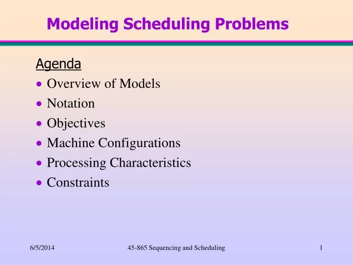 modeling scheduling problems