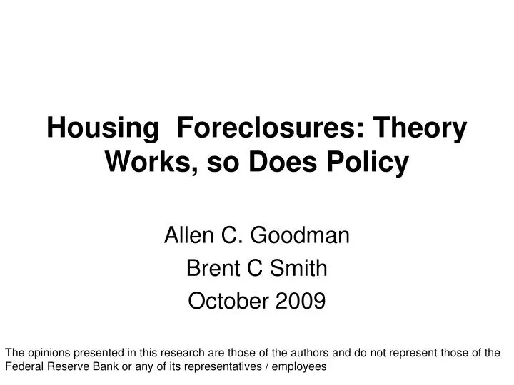 housing foreclosures theory works so does policy