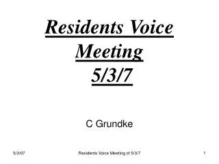 Residents Voice Meeting 5/3/7