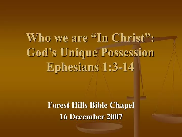 who we are in christ god s unique possession ephesians 1 3 14