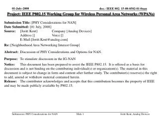 Project: IEEE P802.15 Working Group for Wireless Personal Area Networks (WPANs) Submission Title: [PHY Considerations f