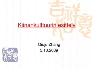 kiinankulttuurin esittely