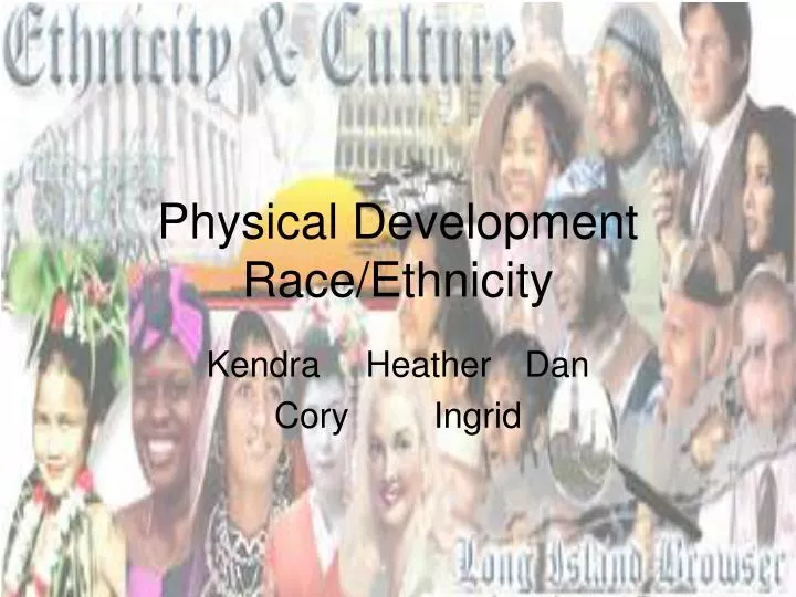 physical development race ethnicity