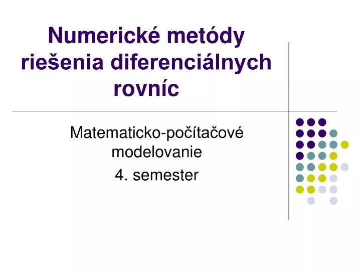 numerick met dy rie enia diferenci lnych rovn c