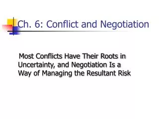 Ch. 6: Conflict and Negotiation