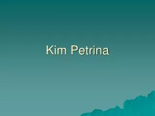 Kim Petrina