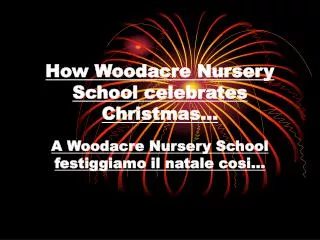 How Woodacre Nursery School celebrates Christmas…