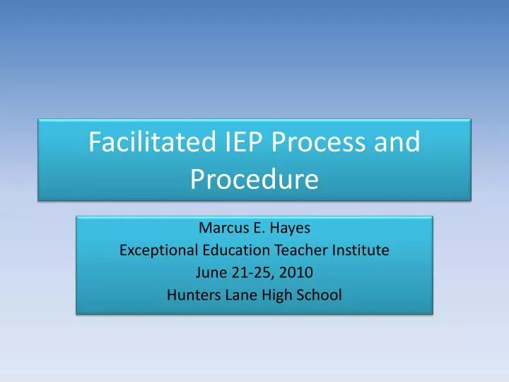 facilitated iep process and procedure