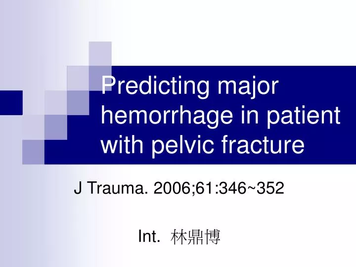 predicting major hemorrhage in patient with pelvic fracture
