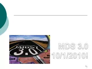 MDS 3.0 10/1/2010!