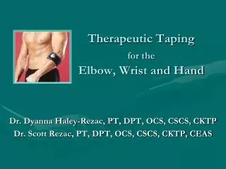 Therapeutic Taping for the Elbow, Wrist and Hand