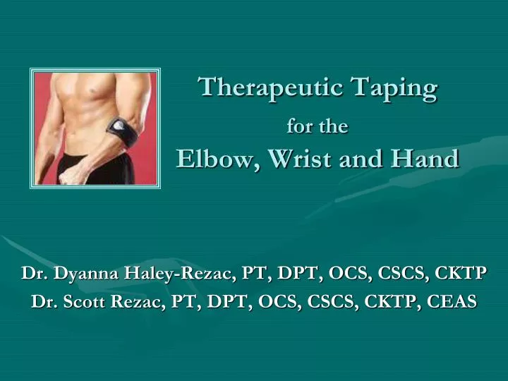 therapeutic taping for the elbow wrist and hand