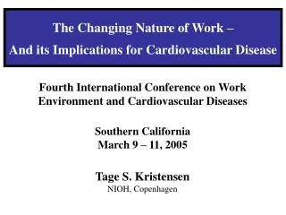 The Changing Nature of Work – And its Implications for Cardiovascular Disease
