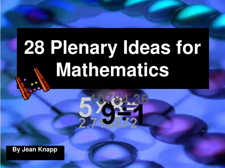 28 plenary ideas for mathematics