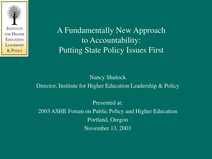 a fundamentally new approach to accountability putting state policy issues first