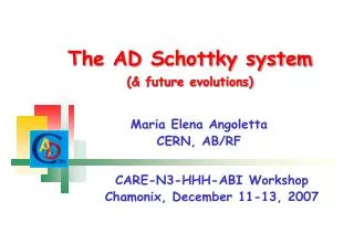 The AD Schottky system (&amp; future evolutions)