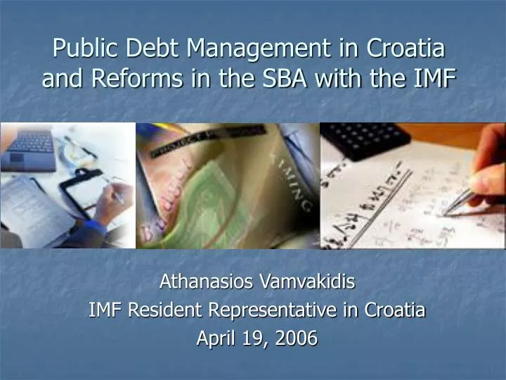public debt management in croatia and reforms in the sba with the imf