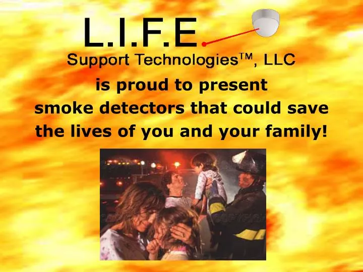 is proud to present smoke detectors that could save the lives of you and your family