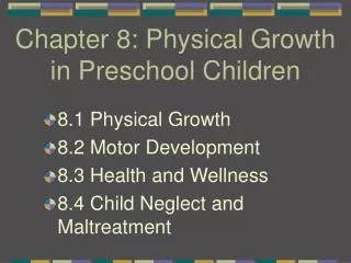 Chapter 8: Physical Growth in Preschool Children