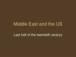 Middle East and the US