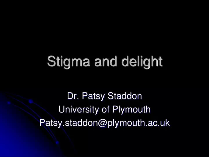 stigma and delight
